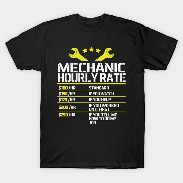 Mechanic Hourly Rate T-Shirt by CREATIVITY88